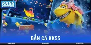 ban-ca-kk55