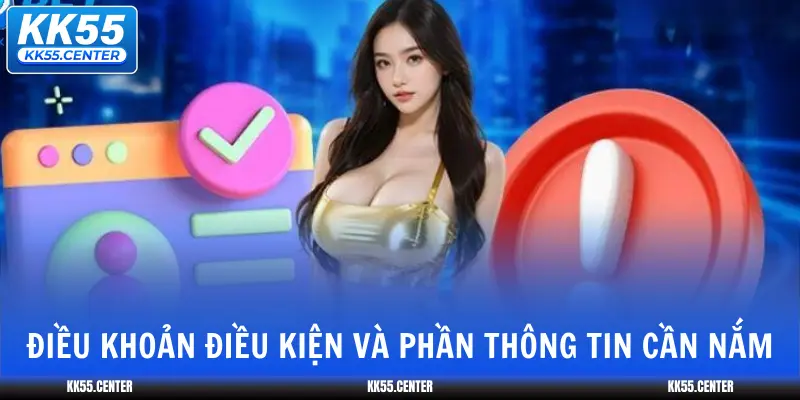 dieu-khoan-dieu-kien-va-phan-thong-tin-can-nam
