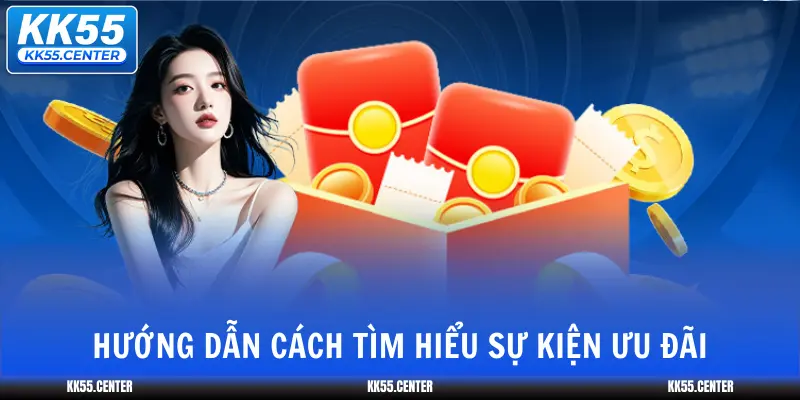 huong-dan-cach-tim-hieu-su-kien-uu-dai