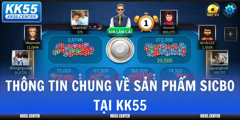 Tài Xỉu KK55 | Giải Trí Trong Tầm Tay 2 thong-tin-chung-ve-san-pham-sicbo-tai-kk55